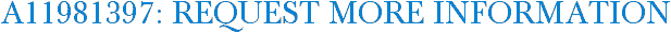 A11981397: Request More Information