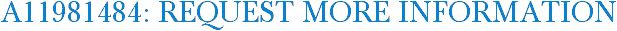A11981484: Request More Information