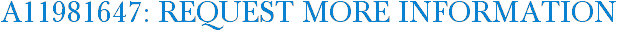 A11981647: Request More Information
