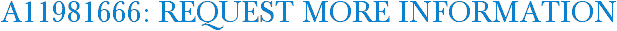 A11981666: Request More Information
