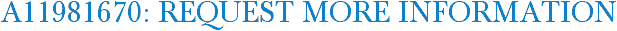 A11981670: Request More Information