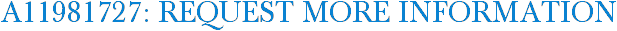 A11981727: Request More Information