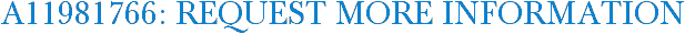 A11981766: Request More Information