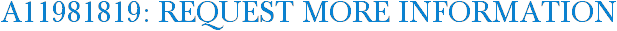 A11981819: Request More Information