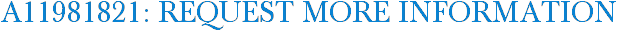 A11981821: Request More Information