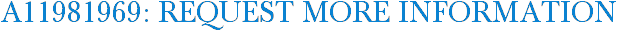 A11981969: Request More Information