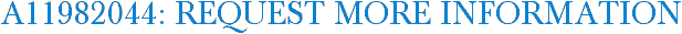 A11982044: Request More Information