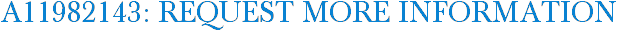 A11982143: Request More Information