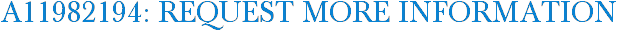 A11982194: Request More Information