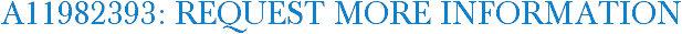 A11982393: Request More Information
