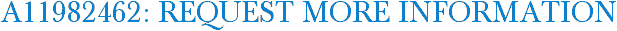 A11982462: Request More Information