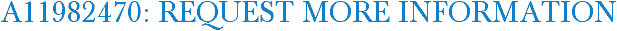 A11982470: Request More Information