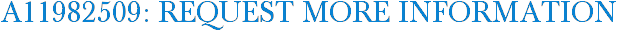 A11982509: Request More Information
