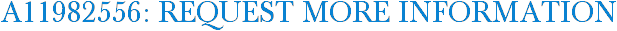 A11982556: Request More Information