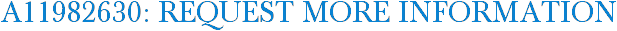 A11982630: Request More Information