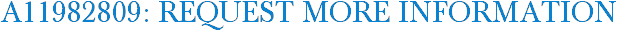 A11982809: Request More Information