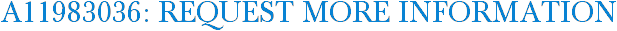A11983036: Request More Information