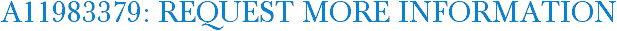 A11983379: Request More Information