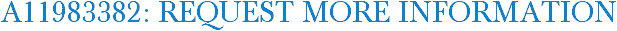 A11983382: Request More Information