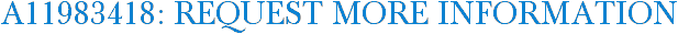 A11983418: Request More Information