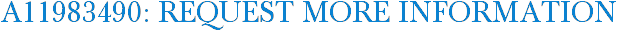 A11983490: Request More Information