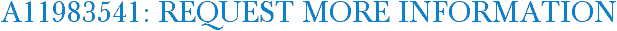 A11983541: Request More Information