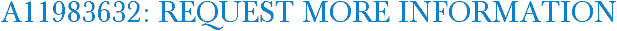 A11983632: Request More Information