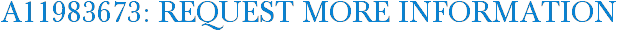 A11983673: Request More Information