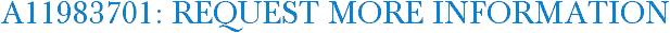A11983701: Request More Information