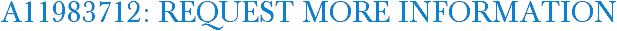 A11983712: Request More Information