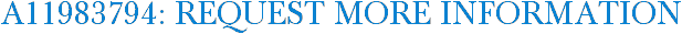 A11983794: Request More Information