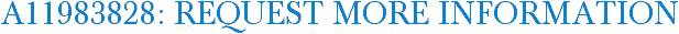 A11983828: Request More Information