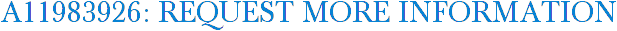A11983926: Request More Information