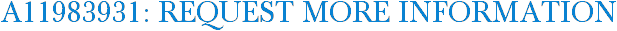 A11983931: Request More Information