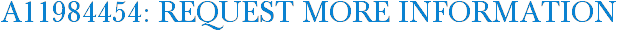 A11984454: Request More Information