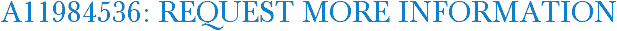 A11984536: Request More Information