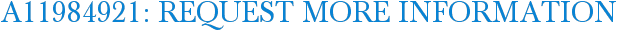 A11984921: Request More Information