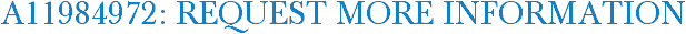 A11984972: Request More Information