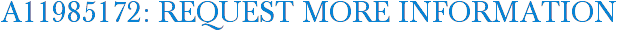 A11985172: Request More Information