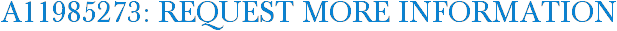 A11985273: Request More Information