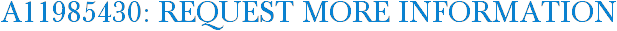 A11985430: Request More Information