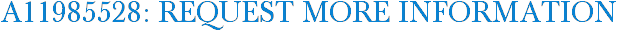 A11985528: Request More Information