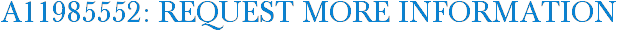 A11985552: Request More Information