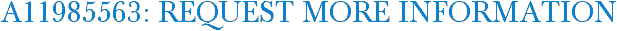 A11985563: Request More Information