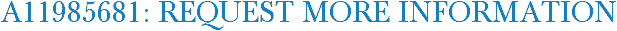 A11985681: Request More Information