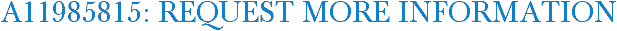A11985815: Request More Information