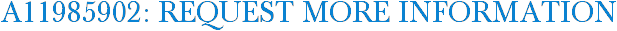A11985902: Request More Information