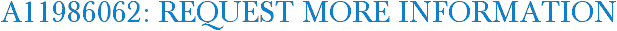 A11986062: Request More Information