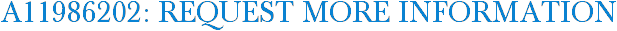A11986202: Request More Information