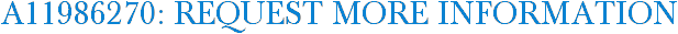 A11986270: Request More Information